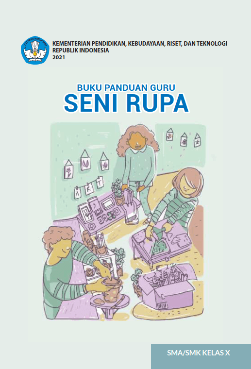 Baca Dan Unduh BSE Buku Panduan Guru Seni Rupa Untuk SMA/SMK Kelas X ...