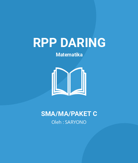 Unduh DARING RPP MTK KLS 11 SMSTR 1 & 2 - RPP Daring Matematika Kelas 11 SMA/MA/Paket C Tahun 2023 Oleh SARYONO (#10001)