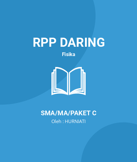 Unduh RPP DARING FISIKA KLS 12 FULL SMSTR 1 & 2 - RPP Daring Fisika Kelas 12 SMA/MA/Paket C Tahun 2024 Oleh HURNIATI (#100389)