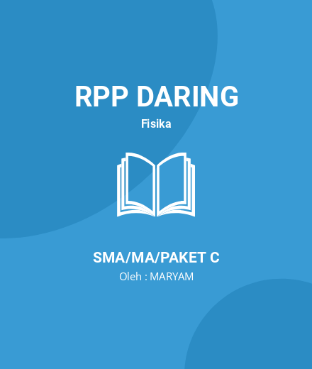 Unduh RPP DARING FISIKA KLS 12 FULL SMSTR 1 & 2 - RPP Daring Fisika Kelas 12 SMA/MA/Paket C Tahun 2024 oleh MARYAM (#100396)