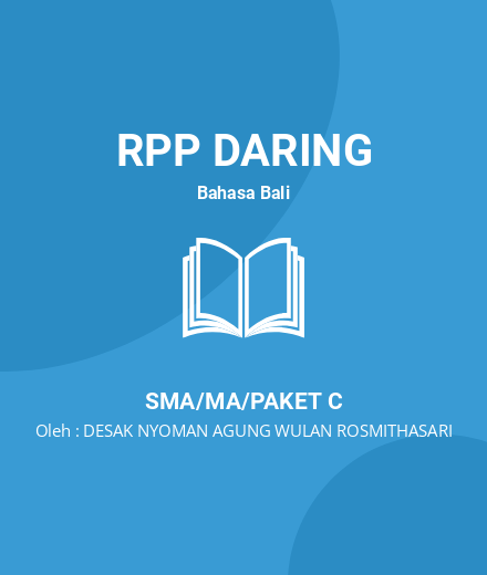 Unduh RPP DARING GATRA BALI - RPP Daring Bahasa Bali Kelas 12 SMA/MA/Paket C Tahun 2024 Oleh DESAK NYOMAN AGUNG WULAN ROSMITHASARI (#100566)