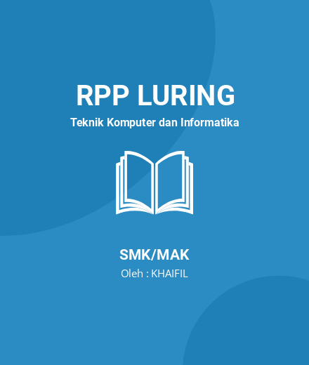 Unduh RPP Database - RPP Luring Teknik Komputer Dan Informatika Kelas 11 SMK/MAK Tahun 2024 Oleh KHAIFIL (#10158)
