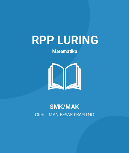 Unduh RPP Definisi Aturan Pencacahan - RPP Luring Matematika Kelas 12 SMK/MAK Tahun 2023 Oleh IMAN BESAR PRAYITNO (#10219)