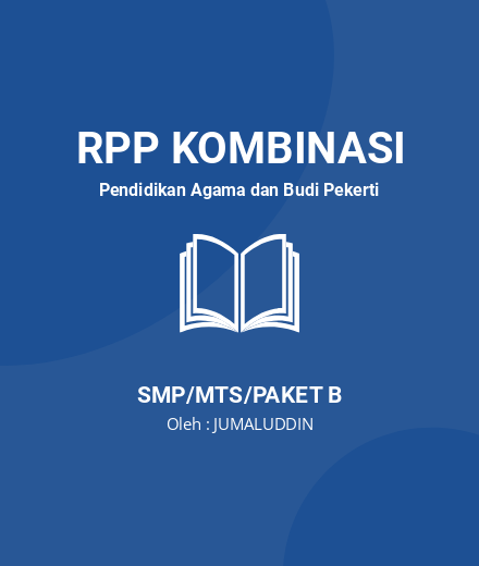 Unduh RPP Dengan Ilmu Pengetahuan Semua Jadi Mudah - RPP Kombinasi Pendidikan Agama Dan Budi Pekerti Kelas 7 SMP/MTS/Paket B Tahun 2024 Oleh JUMALUDDIN (#10277)