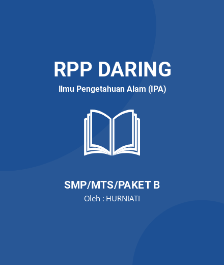 Unduh RPP DARING IPA KELAS 7 SEMESTER 2 - RPP Daring Ilmu Pengetahuan Alam (IPA) Kelas 7 SMP/MTS/Paket B Tahun 2024 Oleh HURNIATI (#103165)