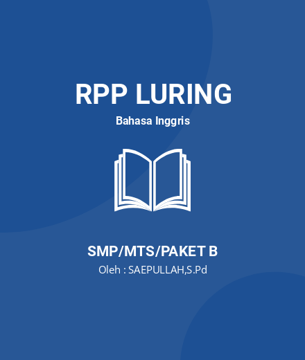 Unduh RPP Descriptive Text - RPP Luring Bahasa Inggris Kelas 7 SMP/MTS/Paket B Tahun 2024 Oleh SAEPULLAH,S.Pd (#10684)