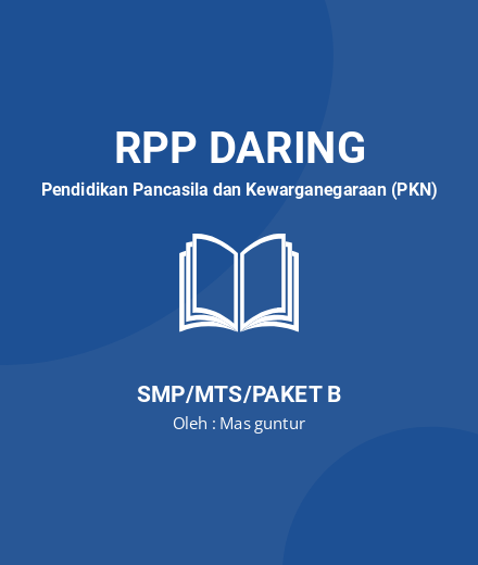 Unduh RPP DARING PKN KELAS 8 SMP/MTs 2021/2022 - RPP Daring Pendidikan Pancasila Dan Kewarganegaraan (PKN) Kelas 8 SMP/MTS/Paket B Tahun 2024 Oleh Mas Guntur (#106933)