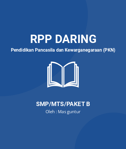 Unduh RPP DARING PKn KELAS 8 SMP/MTs GANJIL GENAP - RPP Daring Pendidikan Pancasila Dan Kewarganegaraan (PKN) Kelas 8 SMP/MTS/Paket B Tahun 2024 Oleh Mas Guntur (#106970)