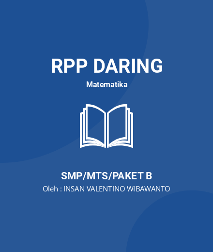 Unduh RPP DARING (JAJAR GENJANG) - RPP Daring Matematika Kelas 7 SMP/MTS/Paket B Tahun 2024 Oleh INSAN VALENTINO WIBAWANTO (#108111)