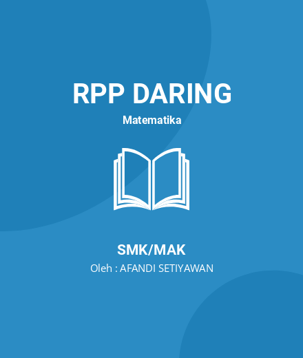 Unduh RPP DARING KAIDAH PENCACAHAN - RPP Daring Matematika Kelas 12 SMK/MAK Tahun 2024 Oleh AFANDI SETIYAWAN (#108127)