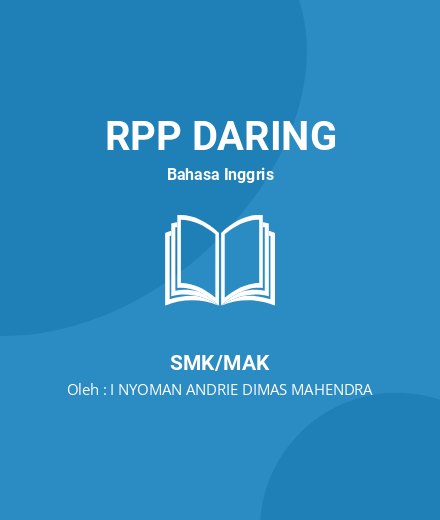 Unduh RPP Daring KD 3.25-4.25 Writing Report - RPP Daring Bahasa Inggris Kelas 12 SMK/MAK Tahun 2024 Oleh I NYOMAN ANDRIE DIMAS MAHENDRA (#108150)