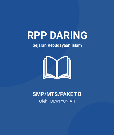 Unduh RPP DEWI YUNIATI SKI 9 - RPP Daring Sejarah Kebudayaan Islam Kelas 9 SMP/MTS/Paket B Tahun 2022 Oleh DEWI YUNIATI (#10880)