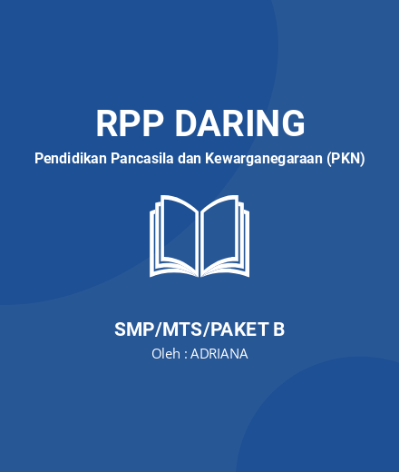 Unduh RPP DARING KELAS 8 SEMESTER 2(PKN) - RPP Daring Pendidikan Pancasila Dan Kewarganegaraan (PKN) Kelas 8 SMP/MTS/Paket B Tahun 2024 Oleh ADRIANA (#109823)