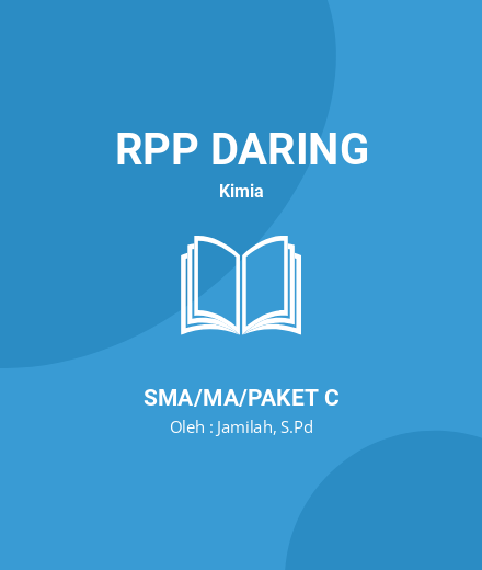 Unduh RPP DARING KIMIA KELAS 10 SEMESTER 1-2 - RPP Daring Kimia Kelas 10 SMA/MA/Paket C Tahun 2024 Oleh Jamilah, S.Pd (#110063)