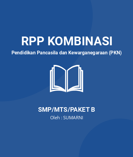 Unduh RPP Dinamika Perwujudan Pancasila Sebagai Dasar Negara - RPP Kombinasi Pendidikan Pancasila Dan Kewarganegaraan (PKN) Kelas 8 SMP/MTS/Paket B Tahun 2024 Oleh SUMARNI (#11068)