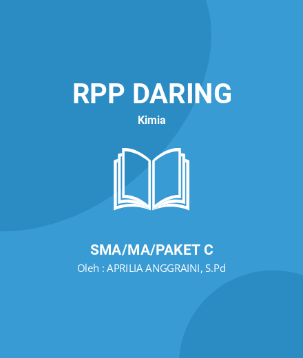 Unduh RPP DARING KIMIA KELAS XII SEMESTER 1 DAN 2 - RPP Daring Kimia Kelas 12 SMA/MA/Paket C Tahun 2024 oleh APRILIA ANGGRAINI, S.Pd (#111277)