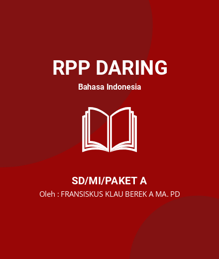 Unduh RPP DIRIKU - RPP Daring Bahasa Indonesia Kelas 1 SD/MI/Paket A Tahun 2024 Oleh FRANSISKUS KLAU BEREK A MA. PD (#11164)