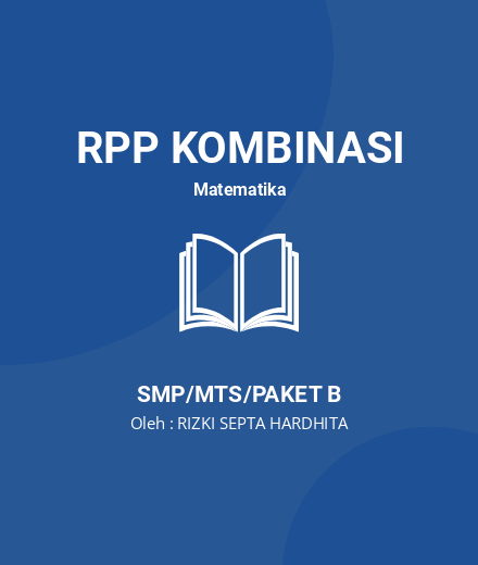 Unduh RPP Daring Maematika Kelas 7 - RPP Kombinasi Matematika Kelas 7 SMP/MTS/Paket B Tahun 2024 Oleh RIZKI SEPTA HARDHITA (#112002)