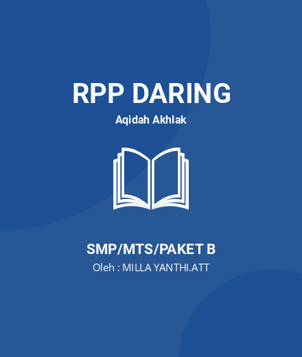 Unduh RPP Daring Mapel Aqidah Ahlak Kelas IX MTs - RPP Daring Aqidah Akhlak Kelas 9 SMP/MTS/Paket B Tahun 2023 Oleh MILLA YANTHI.ATT (#112010)