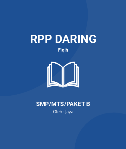 Unduh RPP Daring Fikih Kelas 7 - RPP Daring Fiqih Kelas 7 SMP/MTS/Paket B Tahun 2024 Oleh Jaya (#11482)
