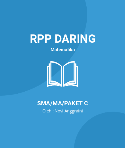 Unduh RPP DARING MATEMATIKA WAJIB KELAS XI SEMESTER 2 - RPP Daring Matematika Kelas 11 SMA/MA/Paket C Tahun 2024 Oleh Novi Anggraini (#116023)