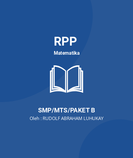 Unduh RPP Daring Matematika Wajib Semester 2 Materi 1 - RPP Matematika Kelas 8 SMP/MTS/Paket B Tahun 2024 Oleh RUDOLF ABRAHAM LUHUKAY (#116041)