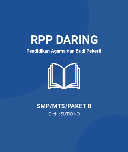 Unduh RPP DARING PAI KELAS 7 SEMESTER 1 & 2 - RPP Daring Pendidikan Agama Dan Budi Pekerti Kelas 7 SMP/MTS/Paket B Tahun 2024 Oleh SUTIONO (#117242)