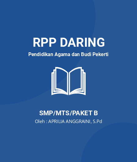 Unduh RPP Daring PAI Kelas 7 Semester 1&2 COVID 19 - RPP Daring Pendidikan Agama Dan Budi Pekerti Kelas 7 SMP/MTS/Paket B Tahun 2024 Oleh APRILIA ANGGRAINI, S.Pd (#117347)