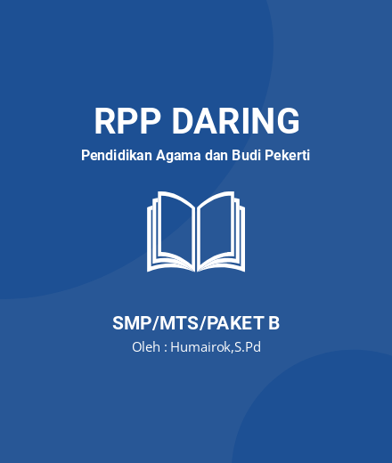 Unduh RPP DARING PAI KELAS 8 SEMESTER 1-2 - RPP Daring Pendidikan Agama dan Budi Pekerti Kelas 8 SMP/MTS/Paket B Tahun 2024 oleh Humairok,S.Pd (#117821)