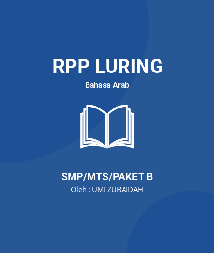 Unduh RPP بيتي - RPP Luring Bahasa Arab Kelas 7 SMP/MTS/Paket B Tahun 2024 Oleh UMI ZUBAIDAH (#123)