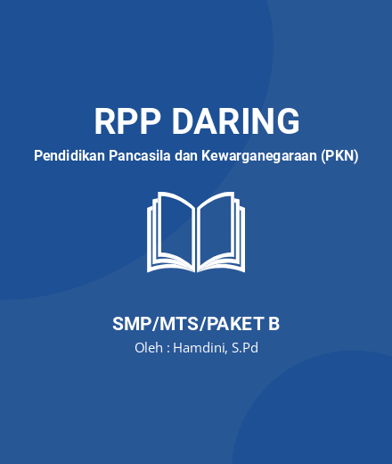 Unduh RPP DARING PKN KELAS 7 SEMESTER 1-2 - RPP Daring Pendidikan Pancasila Dan Kewarganegaraan (PKN) Kelas 7 SMP/MTS/Paket B Tahun 2024 Oleh Hamdini, S.Pd (#127209)