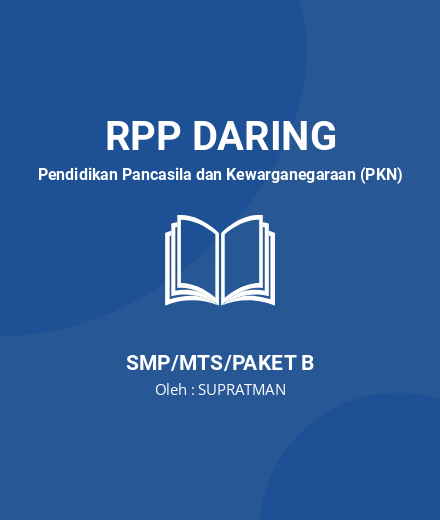 Unduh RPP Daring PKN SMP/MTs Kelas 8 Semester 2 - RPP Daring Pendidikan Pancasila dan Kewarganegaraan (PKN) Kelas 8 SMP/MTS/Paket B Tahun 2024 oleh SUPRATMAN (#128831)