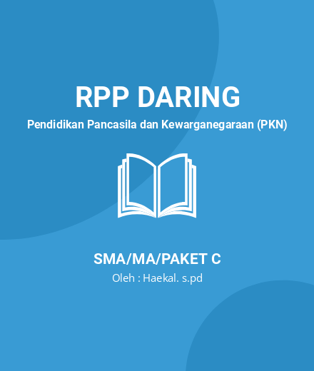 Unduh RPP DARING PPKN KELAS 10 SEMESTER 1-2 - RPP Daring Pendidikan Pancasila Dan Kewarganegaraan (PKN) Kelas 10 SMA/MA/Paket C Tahun 2024 Oleh Haekal. S.pd (#129022)