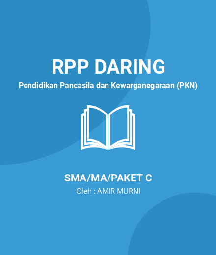 Unduh RPP DARING PPKN KELAS 11 SEMESTER 1 DAN 2 - RPP Daring Pendidikan Pancasila Dan Kewarganegaraan (PKN) Kelas 11 SMA/MA/Paket C Tahun 2024 Oleh AMIR MURNI (#129571)