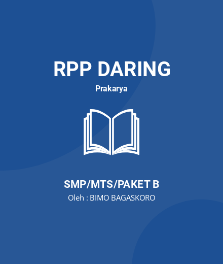 Unduh RPP Daring PRAKARYA SMP/MTs Kelas 7 Semester 2 - RPP Daring Prakarya Kelas 7 SMP/MTS/Paket B Tahun 2024 Oleh BIMO BAGASKORO (#132761)