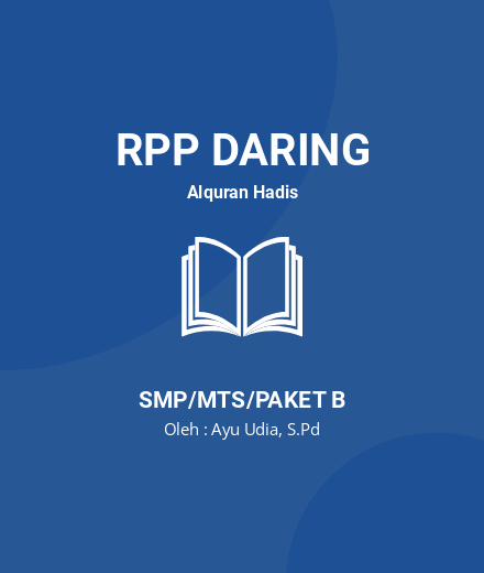 Unduh RPP DARING QURAN HADIS KELAS 9 SEMESTER 1-2 - RPP Daring Alquran Hadis Kelas 9 SMP/MTS/Paket B Tahun 2024 oleh Ayu Udia, S.Pd (#133266)