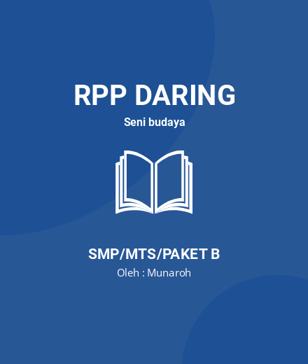 Unduh RPP DARING SENI BUDAYA Kelas 9 Semester 2 - RPP Daring Seni budaya Kelas 9 SMP/MTS/Paket B Tahun 2024 oleh Munaroh (#135848)