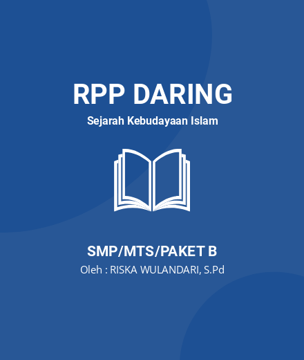 Unduh RPP DARING SKI KELAS 7 SEMESTER 1-2 - RPP Daring Sejarah Kebudayaan Islam Kelas 7 SMP/MTS/Paket B Tahun 2024 Oleh RISKA WULANDARI, S.Pd (#136482)
