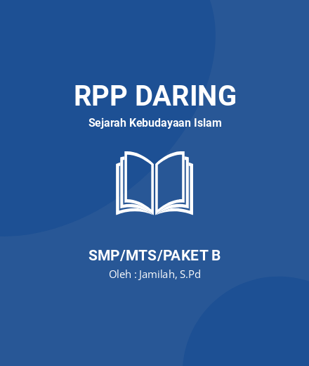 Unduh RPP DARING SKI KELAS 8 SEMESTER 1-2 - RPP Daring Sejarah Kebudayaan Islam Kelas 8 SMP/MTS/Paket B Tahun 2024 oleh Jamilah, S.Pd (#137227)