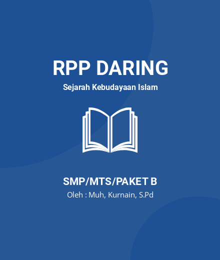Unduh RPP DARING SKI KELAS 8 SEMESTER 1-2 - RPP Daring Sejarah Kebudayaan Islam Kelas 8 SMP/MTS/Paket B Tahun 2024 oleh Muh, Kurnain, S.Pd (#137264)