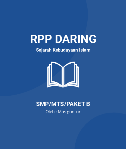 Unduh RPP DARING SKI KELAS 8 SEMESTER 1-2 MTs - RPP Daring Sejarah Kebudayaan Islam Kelas 8 SMP/MTS/Paket B Tahun 2024 oleh Mas guntur (#137323)