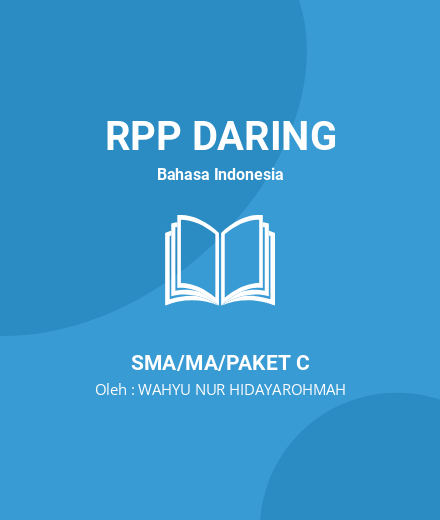 Unduh RPP Daring Teks Laporan Hasil Observasi - RPP Daring Bahasa Indonesia Kelas 10 SMA/MA/Paket C Tahun 2023 Oleh WAHYU NUR HIDAYAROHMAH (#139811)
