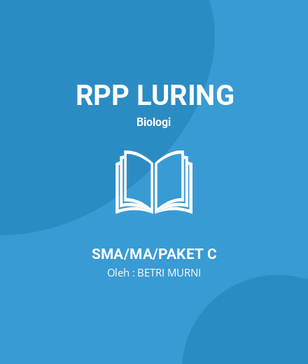 Unduh RPP Ekosistem - RPP Luring Biologi Kelas 10 SMA/MA/Paket C Tahun 2024 Oleh BETRI MURNI (#14019)