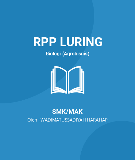 Unduh RPP Ekosistem - RPP Luring Biologi (Agrobisnis) Kelas 10 SMK/MAK Tahun 2024 Oleh WADIMATUSSADIYAH HARAHAP (#14028)