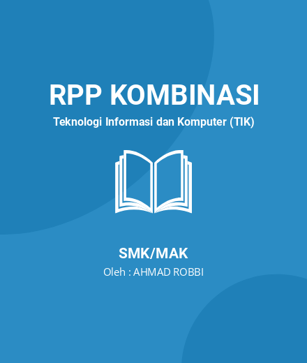 Unduh RPP Dasar Desain Grafis Kelas X - RPP Kombinasi Teknologi Informasi Dan Komputer (TIK) Kelas 10 SMK/MAK Tahun 2024 Oleh AHMAD ROBBI (#142521)