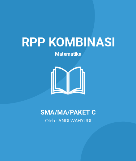 Unduh RPP DEFINISI TURUNAN - RPP Kombinasi Matematika Kelas 11 SMA/MA/Paket C Tahun 2023 Oleh ANDI WAHYUDI (#142601)