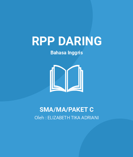 Unduh RPP Daring Descriptive Text Pertemuan Ke 3 - RPP Daring Bahasa Inggris Kelas 10 SMA/MA/Paket C Tahun 2024 Oleh ELIZABETH TIKA ADRIANI (#142812)