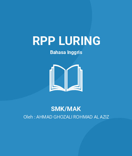 Unduh RPP Interaksi Transaksional : Talking About Self - RPP Luring Bahasa Inggris Kelas 10 SMK/MAK Tahun 2023 Oleh AHMAD GHOZALI ROHMAD AL AZIZ (#142909)