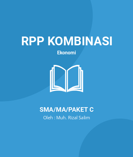 Unduh RPP EKONOMI KELAS X SEMESTER 1 - RPP Kombinasi Ekonomi Kelas 10 SMA/MA/Paket C Tahun 2024 Oleh Muh. Rizal Salim (#143251)