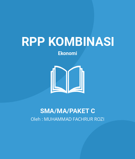 Unduh RPP Ekonomi Kelas XI (2 Semester Lengkap) - RPP Kombinasi Ekonomi Kelas 11 SMA/MA/Paket C Tahun 2024 Oleh MUHAMMAD FACHRUR ROZI (#143259)